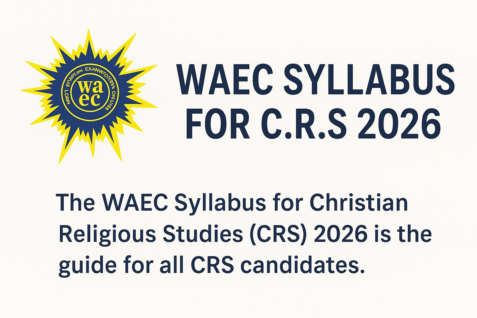 WAEC Syllabus for C.R.S 2026