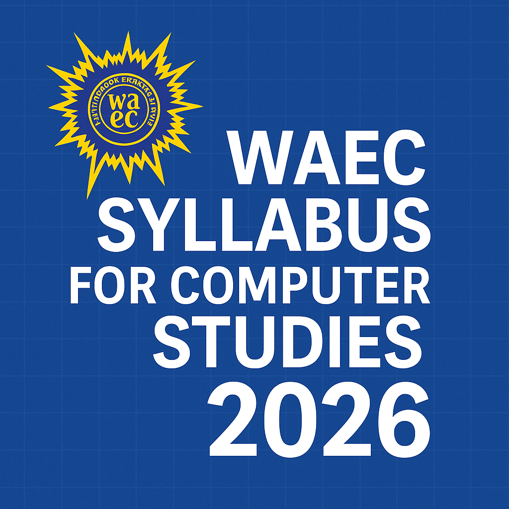 WAEC Syllabus for Computer Studies 2026