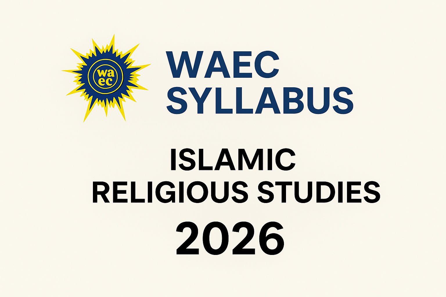 WAEC Syllabus for Islamic Religious Studies 2026